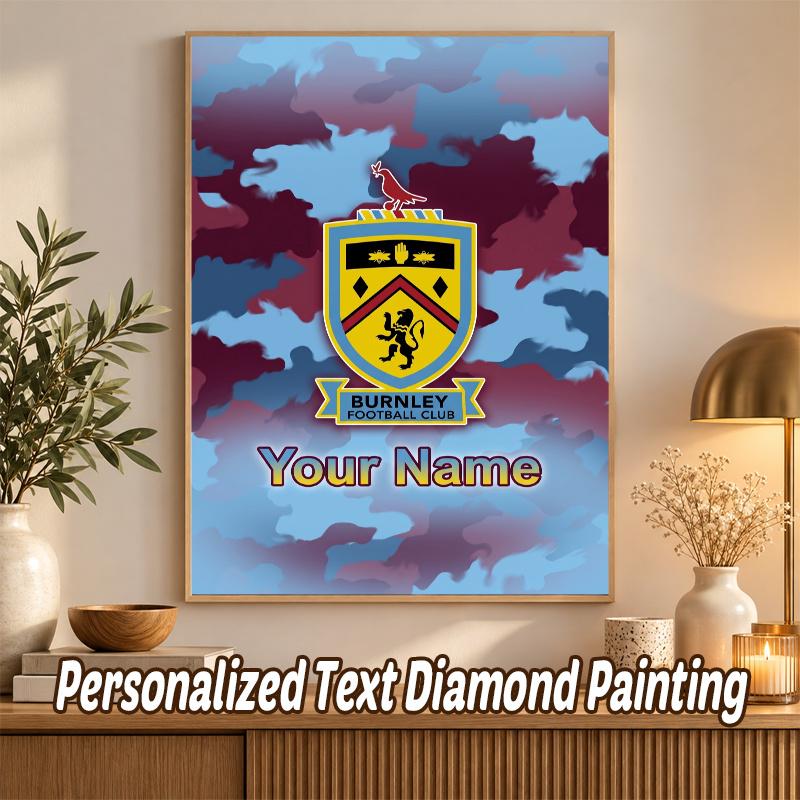 Burnley Football Custom Name Text 5D Diamond Painting Kit DIY Full Drill Diamond Art Decoration