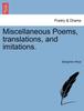 Книга Miscellaneous Poems, Translations, and Imitations.