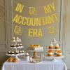 In My Accountant Era Banner,2025 International Accounting Day Party Decoration,Class of 2025 Congrat Accounting Graduation Party Supplies Gold