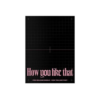 Предварительный релиз сингла How You Like That (Специальный выпуск)