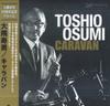 Виниловая пластинка TOSHIO OSUMI  CARAVAN  PCJA00197 PONY CANYON 2025 Япония Оби Джаз