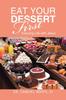 Книга Eat Your Dessert First : Enjoying Life with Jesus