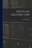 Книга Notes On Military Law