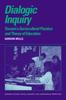 Книга Dialogic Inquiry : Towards a Socio-cultural Practice and Theory of Education