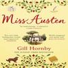 Miss Austen by Gill Hornby Paperback Book 9781787462830