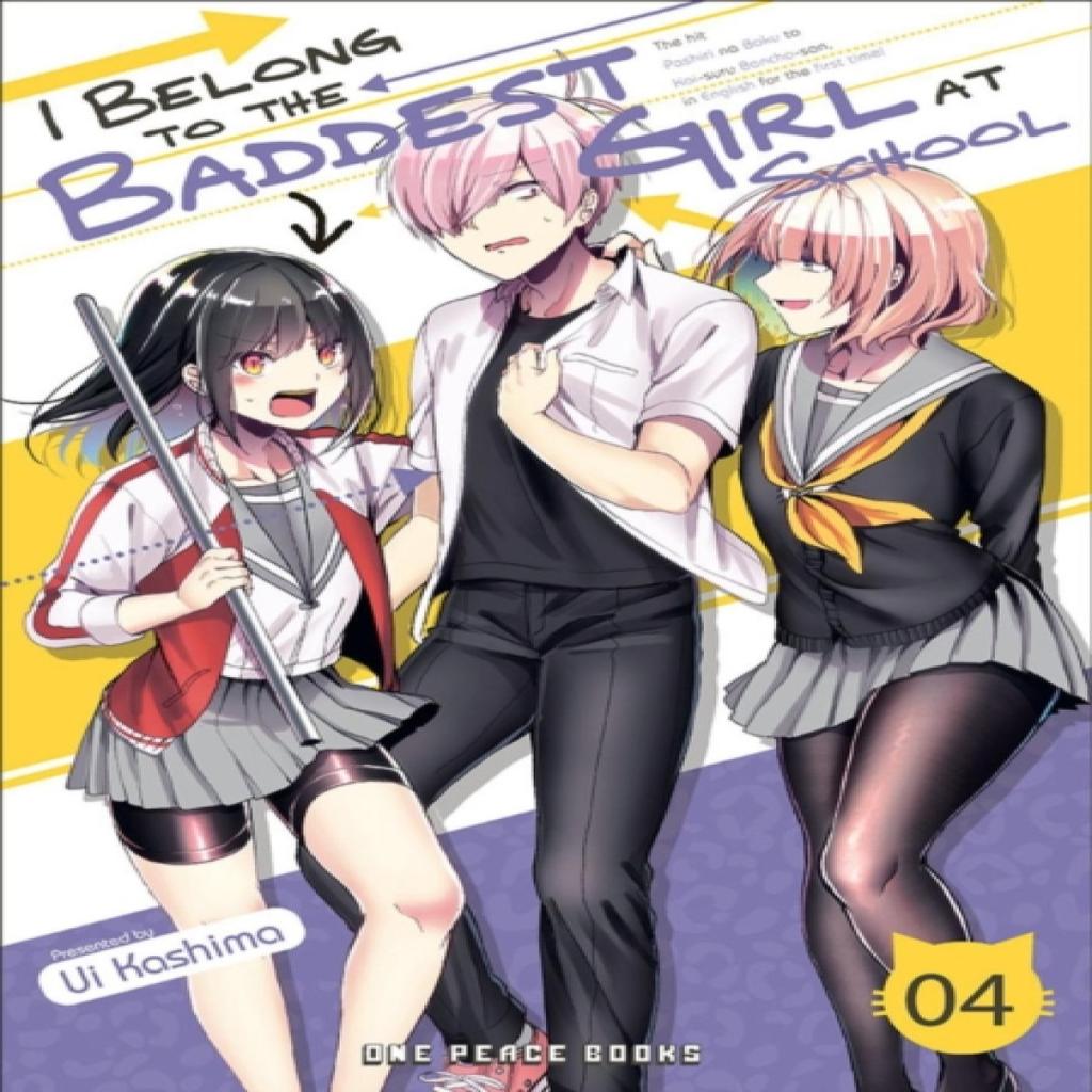 I Belong to the Baddest Girl at School Volume 04 by Ui Kashima Paperback Book 9781642731750
