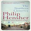 The Northern Clemency by Philip Hensher Paperback Book 9780007461684
