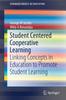 Книга Student Centered Cooperative Learning : Linking Concepts In Education To Promote Student Learning