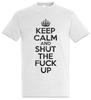 Keep Calm And Shut The Fuck Up Men's T-Shirt Indie Disco Alternative Techno