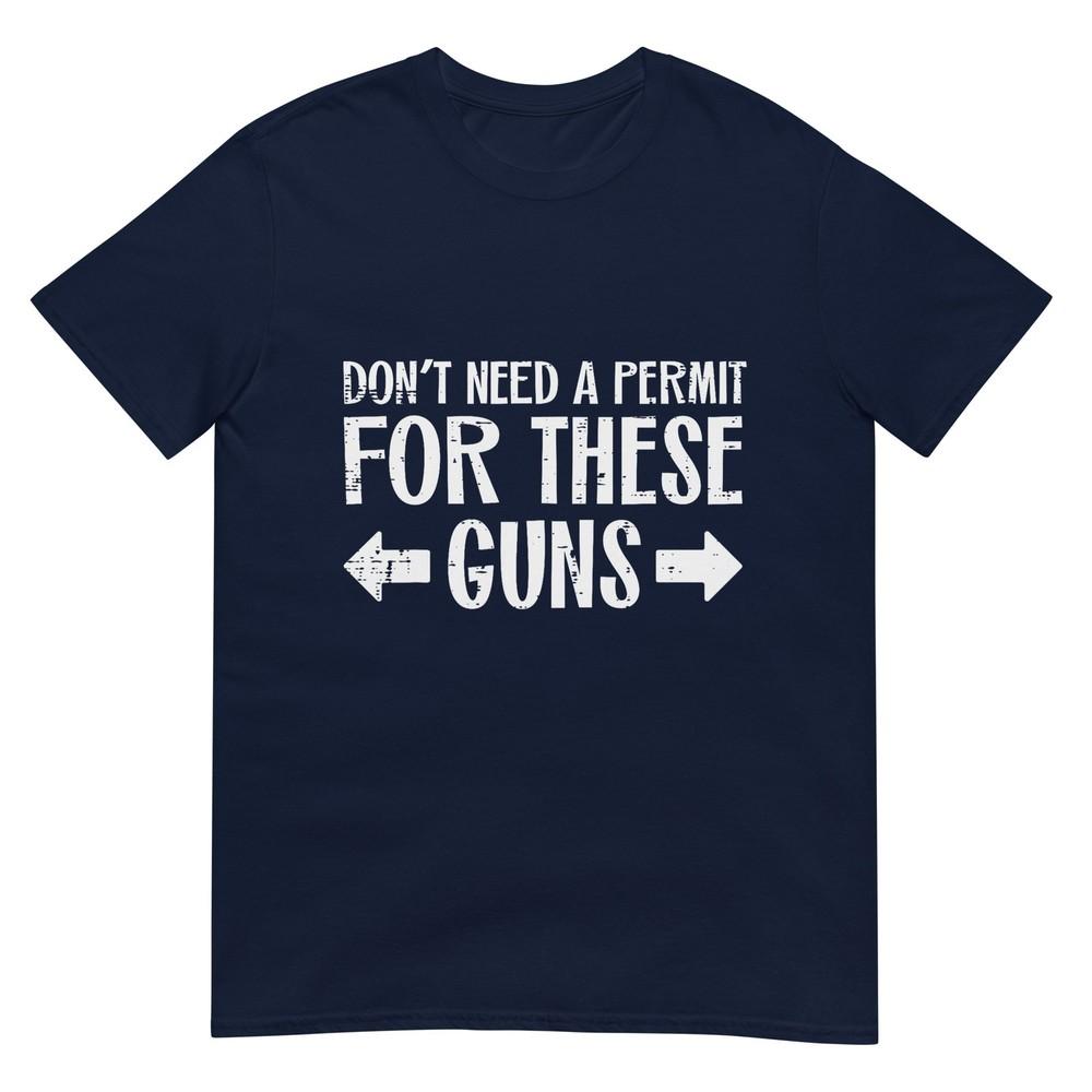 Gym Dont Need Permit For These Guns Funny Workout Unisex Unisex Tshirt