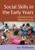 The Social Skills In the Early Years : Supporting Social and Behavioural Learning Book