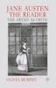 The Jane Austen the Reader : The Artist As Critic Book