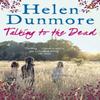 Talking To the Dead by Helen Dunmore Paperback Book 9780141033594