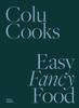 Книга Colu Cooks: Easy Fancy Food