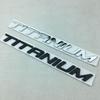1X 3D Metal TITANIUM Rear Trunk Emblem Chrome Badge Car Sticker Decals Fit for Mondeo Taurus Ecosport Car Styling