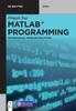 The MATLAB Programming : Mathematical Problem Solutions Book
