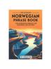 The The Ultimate Norwegian Phrase Book : 1001 Norwegian Phrases for Beginners and Beyond! Book