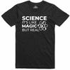Funny T Shirt Mens Science Like Magic But Real Geek Fit Cotton Tee