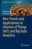 The New Trends and Applications In Internet of Things (IoT) and Big Data Analytics : 221 Book