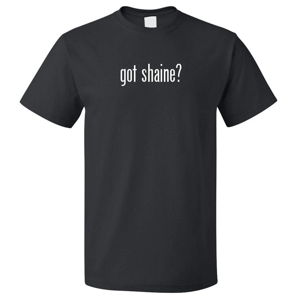 Got Shaine? Camiseta TeeSe abre en una nueva ventana o pestaña