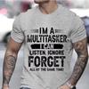 Men's Clothing I'm A Multitasker Print T-shirts for Men Sarcastic T-Shirt Sarcasm Attitude Shirts Humor Funny Saying Grey Tees