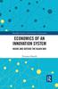 The Economics of an Innovation System : Inside and Outside the Black Box Book
