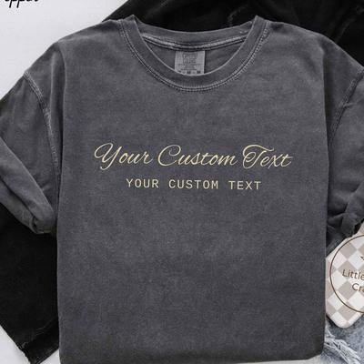 Custom Text Comfort Colors T-shirt, Personalized Tee with Design Preview