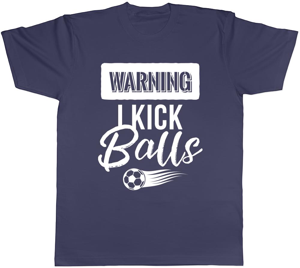 Warning I Kick Balls Unisexs Ladies TShirt Tee