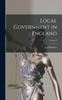 Книга Local Government In England; Volume I