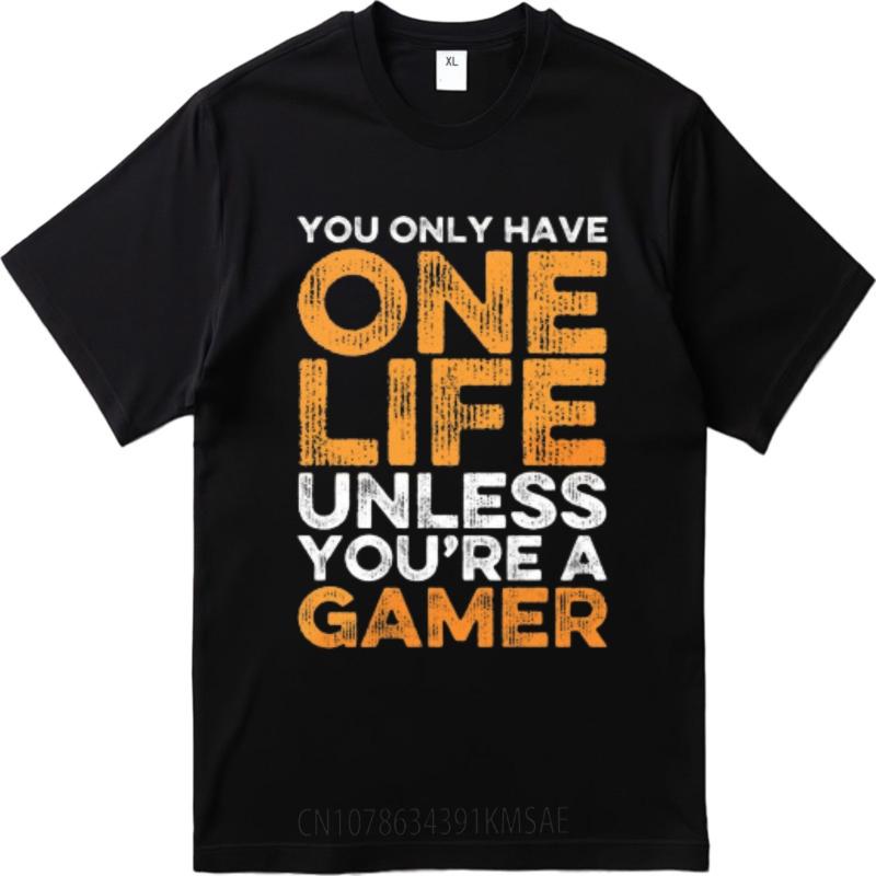 New Tee Plus Size Tshirt Soft For Unisex Crew Neck tshirt Graphic You Only Have One Life Unless Youre A Gamer Retro Unisex Teeshirt