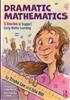 Книга Dramatic Mathematics : 5 Stories To Support Early Maths Learning