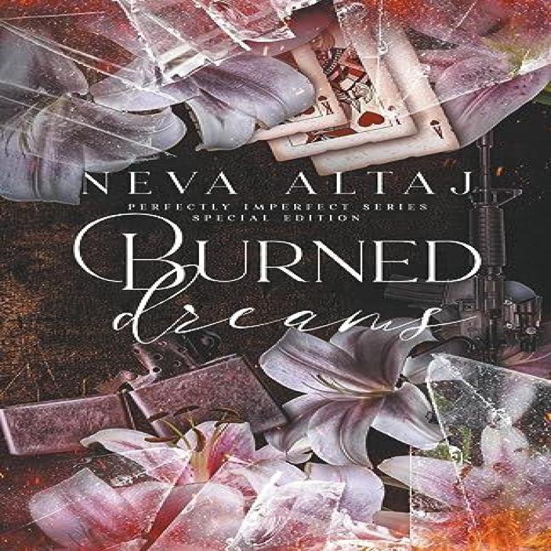 Burned Dreams Special Edition Print by Neva Altaj Paperback Book 9781961423152