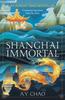 Книга Shanghai Immortal : A Richly Told Romantic Fantasy Novel Set In Jazz Age Shanghai