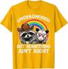Undiagnosed But Something Aint Right Raccoon Opossum Graphic Tee Casual Cotton TShirt for Men Women