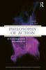 The Philosophy of Action : A Contemporary Introduction Book