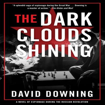 The Dark Clouds Shining by David Downing Paperback Book 9781641290203