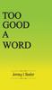Книга Too Good A Word
