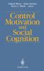 Книга Control Motivation and Social Cognition