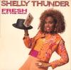 Виниловая пластинка SHELLY THUNDER Fresh Out The Pack MLPS9845 Манго 1989 США Рэп Хип-Хоп R&B