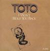 7-дюймовая пластинка TOTO - I Won't Hold You Back A3392 CBS 1983 UK Рок Б/У