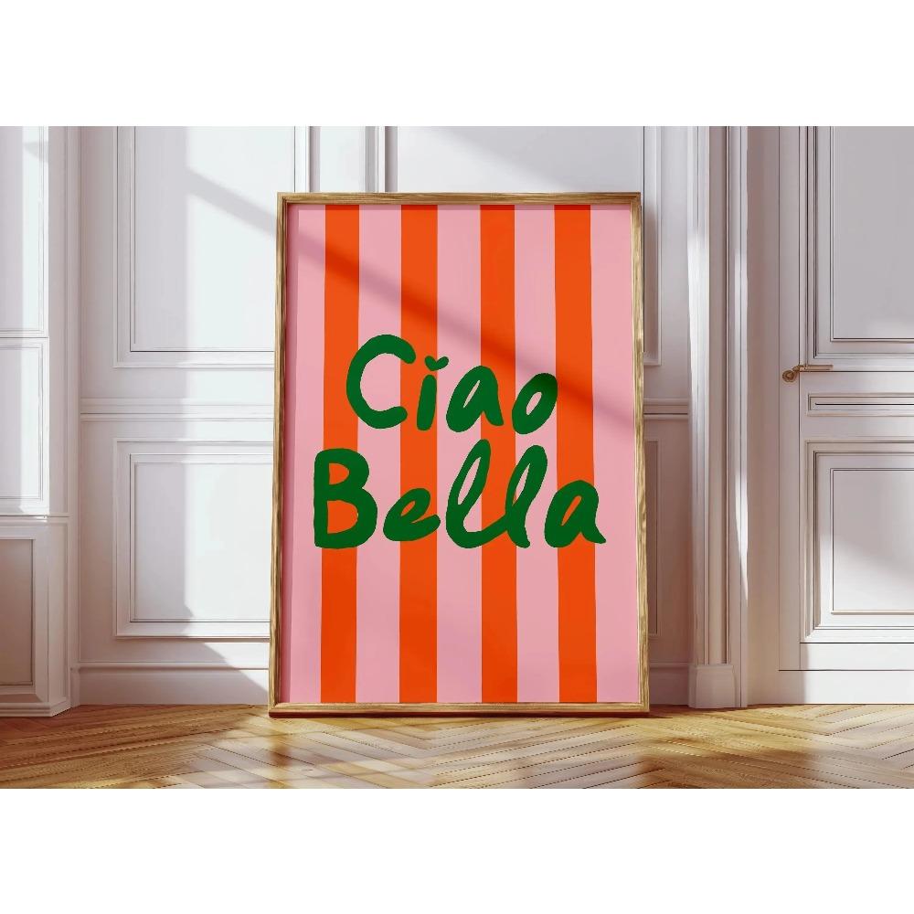 Fashion Ciao Bella Canvas Printing Wall Italian Quotation Typesetting Wall Art Poster for Modern Living Room Girly Home Decor