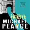 A Dead Man In Trieste by Michael Pearce Paperback Book 9781472126054