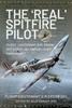 Книга The 'Real' Spitfire Pilot : Flight Lieutenant D.M. Crook DFC's Original Unpublished Manuscript