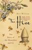 Книга The Hive The Story Of The Honeybee And Us by Bee Wilson - Paperback