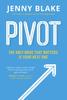 The Pivot : The Only Move That Matters Is Your Next One Book