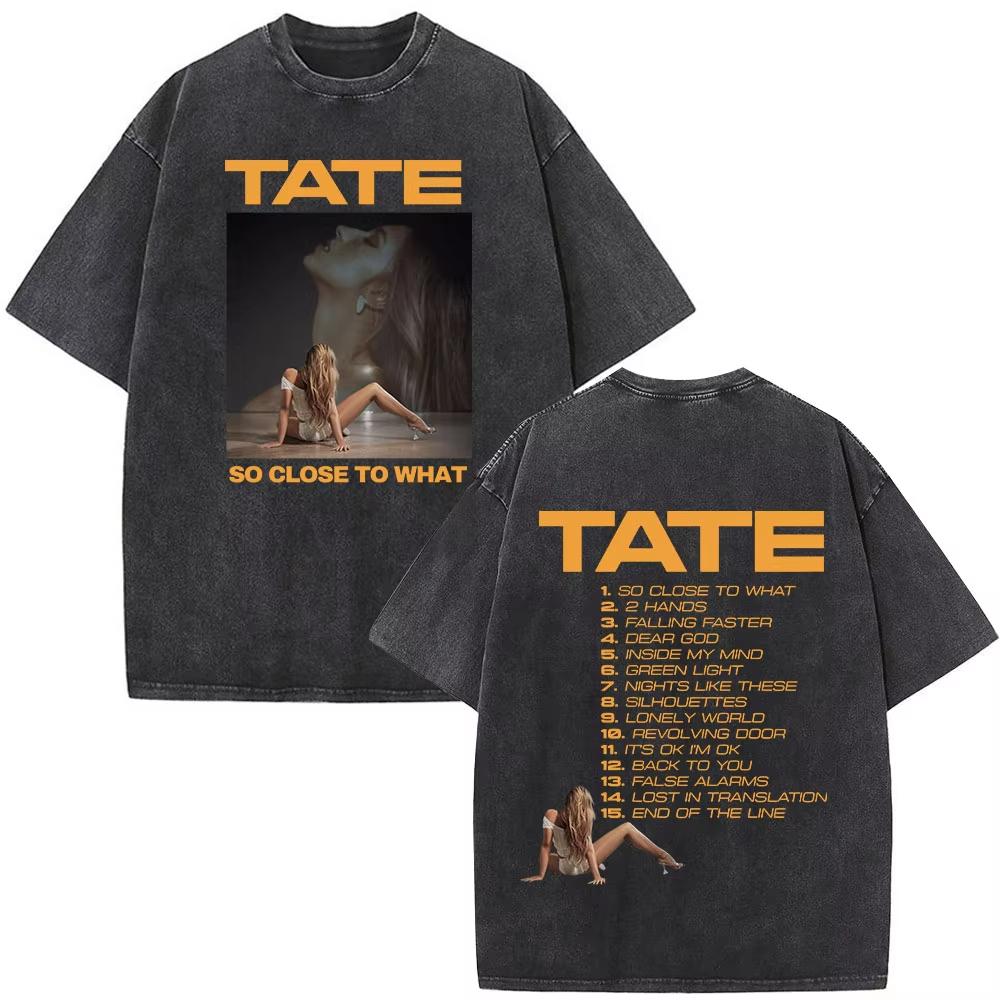 Tate McRae So Close To What Album Tour Washed Tshirt Men Women Cotton Short Sleeve Summer Vintage T Shirt Tops Fans Gift