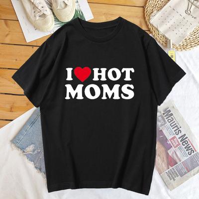 Футболка «I Love Hot Moms», женская летняя хлопковая футболка с коротким рукавом для мамы и дня матери, забавная футболка с милым принтом, женская одежда
