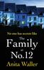 Книга The Family At No. 12 : The Explosive, Addictive Psychological Thriller from Anita Waller