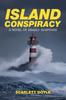 Книга Island Conspiracy : A Novel of Deadly Suspense