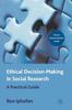 Книга Ethical Decision Making In Social Research : A Practical Guide